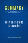 Summary: Rich Dad's Guide to Investing - eBook