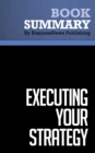 Summary: Executing Your Strategy - eBook