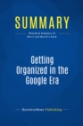 Summary: Getting Organized in the Google Era - eBook
