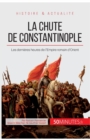 La chute de Constantinople : Les derni?res heures de l'Empire romain d'Orient - Book