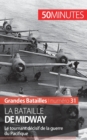 La bataille de Midway : Le tournant d?cisif de la guerre du Pacifique - Book