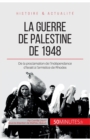 La guerre de Palestine de 1948 : De la proclamation de l'ind?pendance d'Isra?l ? l'armistice de Rhodes - Book