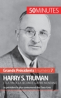 Harry S. Truman et la fin de la Seconde Guerre mondiale : Le pr?sident le plus controvers? des ?tats-Unis - Book