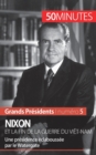 Nixon et la fin de la guerre du Vi?t-Nam : Une pr?sidence ?clabouss?e par le Watergate - Book