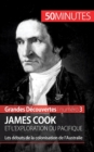 James Cook et l'exploration du Pacifique : Les d?buts de la colonisation de l'Australie - Book