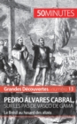 Pedro ?lvares Cabral, sur les pas de Vasco de Gama : Le Br?sil au hasard des aliz?s - Book