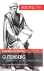 Gutenberg et l'imprimerie ? caract?res mobiles : Vers une r?volution du livre - Book