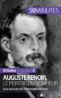 Auguste Renoir, le peintre du bonheur : Aux sources de l'impressionnisme - Book