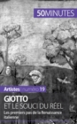 Giotto et le souci du r?el : Les premiers pas de la Renaissance italienne - Book