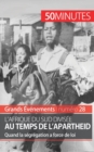 L'Afrique du Sud divis?e au temps de l'apartheid : Quand la s?gr?gation a force de loi - Book