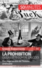 La Prohibition ou la lutte contre l'alcool : Une page sombre de l'histoire am?ricaine - Book