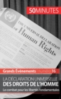 La D?claration universelle des droits de l'homme : Le combat pour les libert?s fondamentales - Book