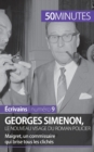 Georges Simenon, le nouveau visage du roman policier : Maigret, un commissaire qui brise tous les clich?s - Book