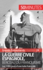 La guerre civile espagnole, berceau du franquisme (Grands ?v?nements) : Les 1 000 jours d'une lutte fratricide - Book