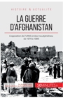 La guerre d'Afghanistan : L'opposition de l'URSS et des moudjahidines, de 1979 ? 1989 - Book