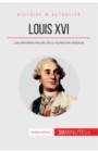 Louis XVI : Les derni?res heures de la monarchie absolue - Book