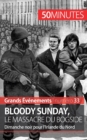 Bloody Sunday, le massacre du Bogside : Dimanche noir pour l'Irlande du Nord - Book