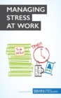 The Key to Managing Stress at Work : Say NO! to stress at work - Book