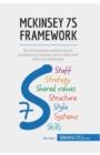 McKinsey 7S Framework : Boost business performance, prepare for change and implement effective strategies - Book