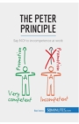 The Peter Principle : Say NO! to incompetence at work - Book
