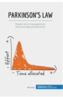 Parkinson's Law : Master time management and increase productivity - Book