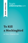 To Kill a Mockingbird by Nell Harper Lee (Book Analysis) : Detailed Summary, Analysis and Reading Guide - eBook