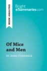 Of Mice and Men by John Steinbeck (Book Analysis) : Detailed Summary, Analysis and Reading Guide - eBook