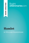 Hamlet by William Shakespeare (Book Analysis) : Detailed Summary, Analysis and Reading Guide - eBook