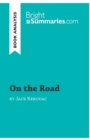 On the Road by Jack Kerouac (Book Analysis) : Detailed Summary, Analysis and Reading Guide - Book