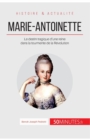Marie-Antoinette : Le destin tragique d'une reine dans la tourmente de la R?volution - Book