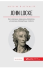 John Locke : De la tol?rance religieuse au lib?ralisme, une pens?e philosophique moderne - Book