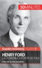 Henry Ford. L'automobile ? port?e de tous : L'?re de la m?canisation - Book