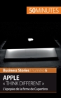 Apple Think different : L'?pop?e de la firme de Cupertino - Book