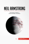 Neil Armstrong : The Success of Apollo 11 and the First Man on the Moon - eBook