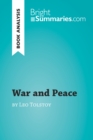 War and Peace by Leo Tolstoy (Book Analysis) : Detailed Summary, Analysis and Reading Guide - eBook