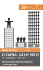 Le capital au XXIe si?cle de Thomas Piketty : Mieux comprendre les in?galit?s contemporaines - Book