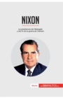 Nixon : La presidencia del Watergate y del fin de la guerra de Vietnam - Book