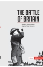 The Battle of Britain : Britain's Strong Victory Against Nazi Germany - Book