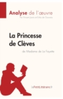 La Princesse de Cl?ves de Madame de Lafayette (Analyse de l'oeuvre) : Analyse compl?te et r?sum? d?taill? de l'oeuvre - Book