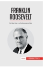 Franklin Roosevelt : Del New Deal a la Conferencia de Yalta - Book