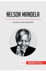 Nelson Mandela : La lucha contra el apartheid - Book