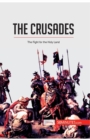 The Crusades : The Fight for the Holy Land - Book