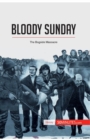 Bloody Sunday : The Bogside Massacre - Book