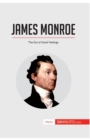 James Monroe : The Era of Good Feelings - Book