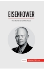 Eisenhower : From the War to the White House - Book