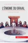 L'?nigme du Graal : La relique aux mille visages - Book