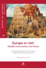 Europe or Not! Multiple Conversations and Voices : With Alberto Martinelli, Vittorio Cotesta, Nadia Urbinati and Alain Touraine - Book