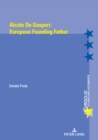 Alcide de Gasperi:European Founding Father - Book
