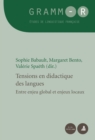 Tensions En Didactique Des Langues : Entre Enjeu Global Et Enjeux Locaux - Book