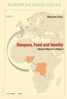 Diaspora, Food and Identity : Nigerian Migrants in Belgium - eBook